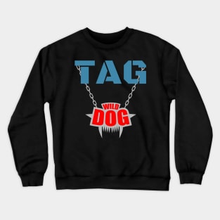 TAG - Wild Dog Crewneck Sweatshirt